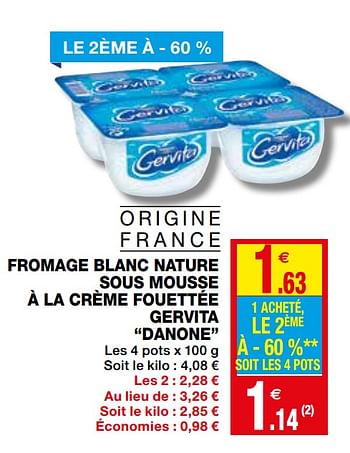 Promoties Fromage blanc nature sous mousse à la crème fouettée gervita danone - Danone - Geldig van 02/12/2020 tot 13/12/2020 bij Coccinelle