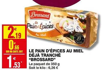 Promotions Le pain d`épices au miel déjà tranché brossard - Brossard - Valide de 02/12/2020 à 13/12/2020 chez Coccinelle