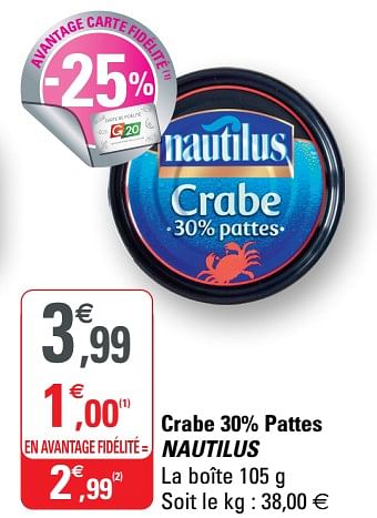 Promotions Crabe 30% pattes nautilus - NAUTILUS - Valide de 02/12/2020 à 13/12/2020 chez G20