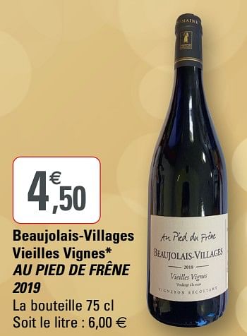 Promotions Beaujolais-villages vieilles vignes au pied de frêne 2019 - Vins rouges - Valide de 02/12/2020 à 13/12/2020 chez G20