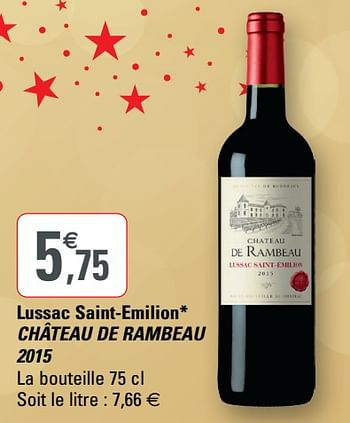 Promotions Lussac saint-emilion château de rambeau 2015 - Vins rouges - Valide de 02/12/2020 à 13/12/2020 chez G20