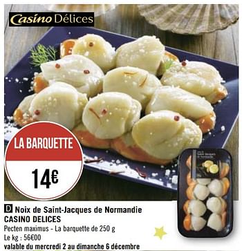 Promotions Noix de saint-jacques de normandie casino delices - Produit Maison - Géant Casino - Valide de 30/11/2020 à 13/12/2020 chez Géant Casino