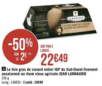 Promotions Le foie gras de canard entier igp du sud-ouest finement assaisonné au rhum vieux agricole jean larnaudie - Jean Larnaudie - Valide de 30/11/2020 à 13/12/2020 chez Géant Casino