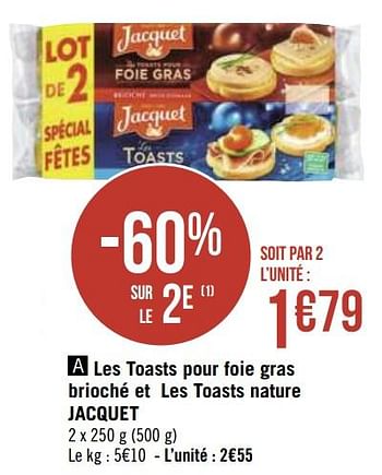 Promotions Les toasts pour foie gras brioché et les toasts nature jacquet - Jacquet - Valide de 30/11/2020 à 13/12/2020 chez Géant Casino