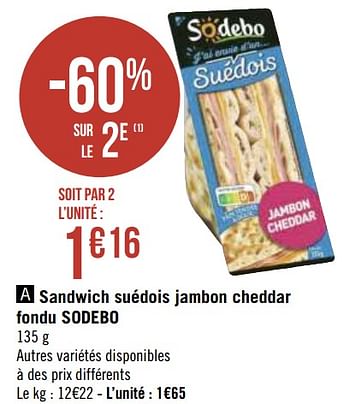 Promotions Sandwich suédois jambon cheddar fondu sodebo - Sodebo - Valide de 30/11/2020 à 13/12/2020 chez Géant Casino