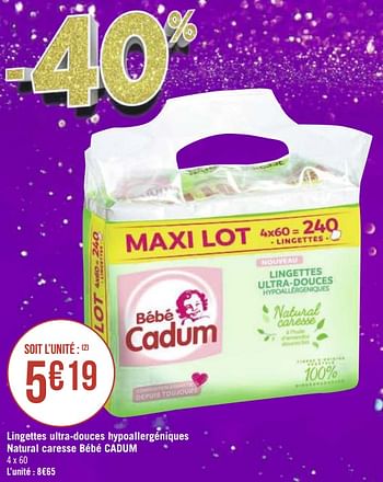 Promotion Geant Casino Lingettes Ultra Douces Hypoallergeniques Natural Caresse Bebe Cadum Cadum Bebe Et Grossesse Valide Jusqua 4 Promobutler