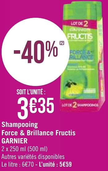 Promotions Shampooing force + brillance fructis garnier - Garnier - Valide de 30/11/2020 à 13/12/2020 chez Géant Casino