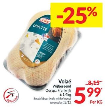 Promoties Volaé wijfjeseend - Volae - Geldig van 15/12/2020 tot 24/12/2020 bij Intermarche