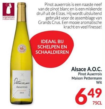 Promoties Alsace a.o.c. pinot auxerrois maison pettermann wit - Witte wijnen - Geldig van 15/12/2020 tot 24/12/2020 bij Intermarche