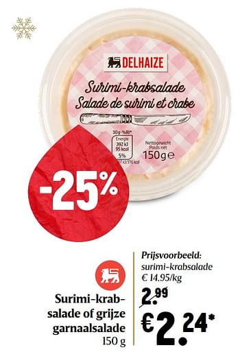 Promoties Surimi-krabsalade of grijze garnaalsalade surimi-krabsalade - Huismerk - Delhaize - Geldig van 17/12/2020 tot 25/12/2020 bij Delhaize