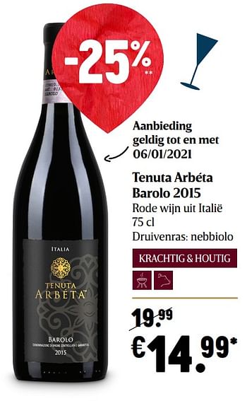 Promoties Tenuta arbéta barolo 2015 rode wijn uit italië - Rode wijnen - Geldig van 17/12/2020 tot 25/12/2020 bij Delhaize