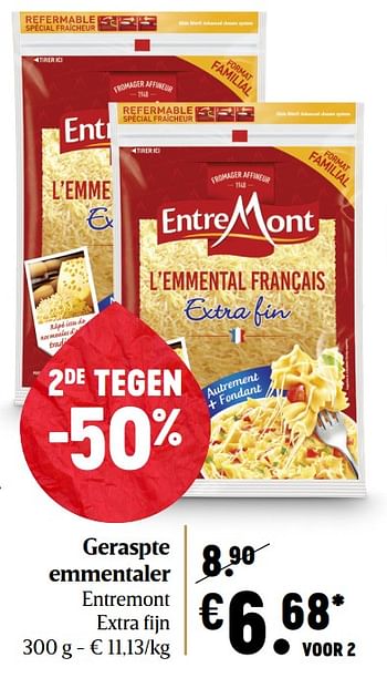 Promoties Geraspte emmentaler entremont - Entre Mont - Geldig van 17/12/2020 tot 25/12/2020 bij Delhaize