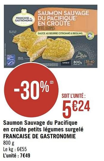 Promotions Saumon sauvage du pacifique en croûte petits légumes surgelé francaise de gastronomie - Française de Gastronomie - Valide de 15/12/2020 à 27/12/2020 chez Super Casino