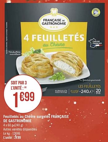 Promotions Feuilletés au chèvre surgelés française de gastronomie - Française de Gastronomie - Valide de 15/12/2020 à 27/12/2020 chez Super Casino