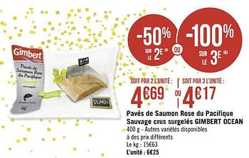 Promotions Pavés de saumon rose du pacifique sauvage crus surgelés gimbert ocean - Gimbert océan - Valide de 15/12/2020 à 27/12/2020 chez Super Casino