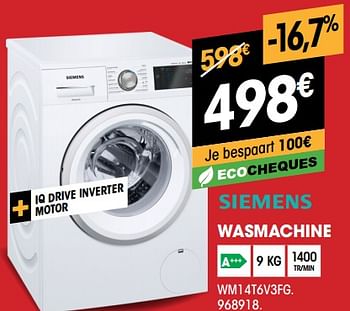 Promoties Siemens wasmachine wm14t6v3fg - Siemens - Geldig van 04/01/2021 tot 17/01/2021 bij Electro Depot