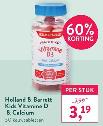 Promoties Holland + barrett kids vitamine d + calcium - Huismerk - Holland & Barrett - Geldig van 28/12/2020 tot 24/12/2021 bij Holland & Barret