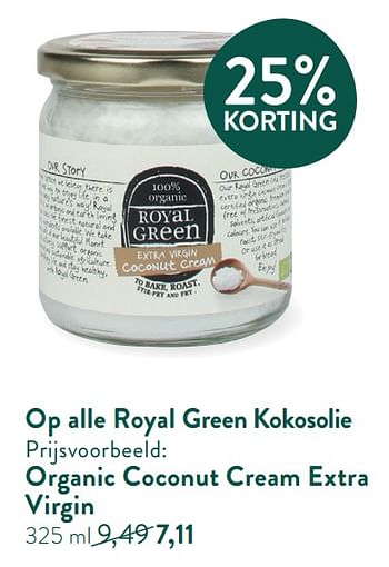 Promoties Organic coconut cream extra virgin - Royal Green - Geldig van 28/12/2020 tot 24/12/2021 bij Holland & Barret