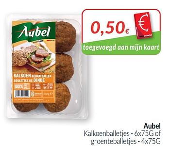 Promoties Aubel kalkoenballetjes of groenteballetjes - Aubel - Geldig van 01/01/2021 tot 31/01/2021 bij Intermarche