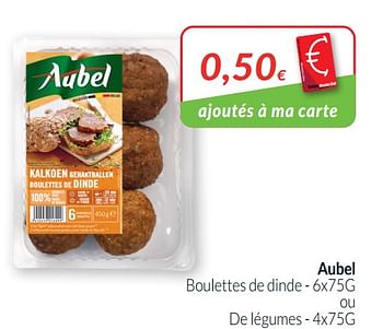 Promotions Aubel boulettes de dinde ou de légumes - Aubel - Valide de 01/01/2021 à 31/01/2021 chez Intermarche