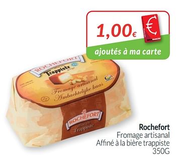 Promotions Rochefort fromage artisanal affiné à la bière trappiste - Rochefort - Valide de 01/01/2021 à 31/01/2021 chez Intermarche
