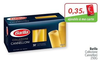 Promotions Barilla collezione cannelloni - Barilla - Valide de 01/01/2021 à 31/01/2021 chez Intermarche