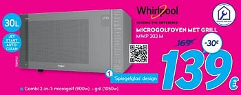 Promotions Whirlpool microgolfoven met grill mwp 303 m - Whirlpool - Valide de 03/01/2021 à 31/01/2021 chez Krefel