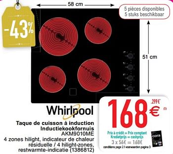Promoties Whirlpool taque de cuisson à induction inductiekookfornuis akm9010me - Whirlpool - Geldig van 05/01/2021 tot 31/01/2021 bij Cora
