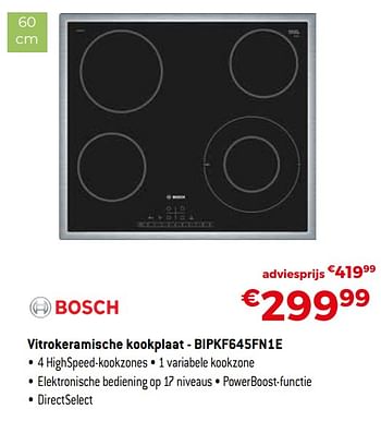 Promotions Bosch vitrokeramische kookplaat - bipkf645fn1e - Bosch - Valide de 04/01/2021 à 31/01/2021 chez Exellent