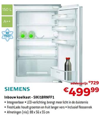Promoties Siemens inbouw koelkast - siki18rnff1 - Siemens - Geldig van 04/01/2021 tot 31/01/2021 bij Exellent