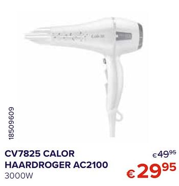 Promoties Cv7825 calor haardroger ac2100 - Calor - Geldig van 01/01/2021 tot 31/01/2021 bij Euro Shop