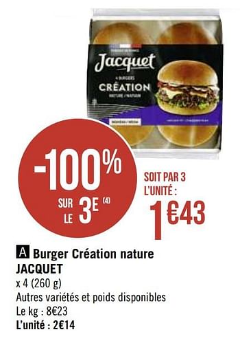 Promotions Burger création nature jacquet - Jacquet - Valide de 04/01/2021 à 17/01/2021 chez Super Casino