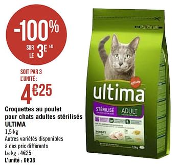 Promotions Croquettes au poulet pour chats adultes stérilisés ultima - Ultima - Valide de 04/01/2021 à 17/01/2021 chez Super Casino