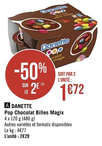 Promotions Danette pop chocolat billes magix - Danone - Valide de 04/01/2021 à 17/01/2021 chez Super Casino