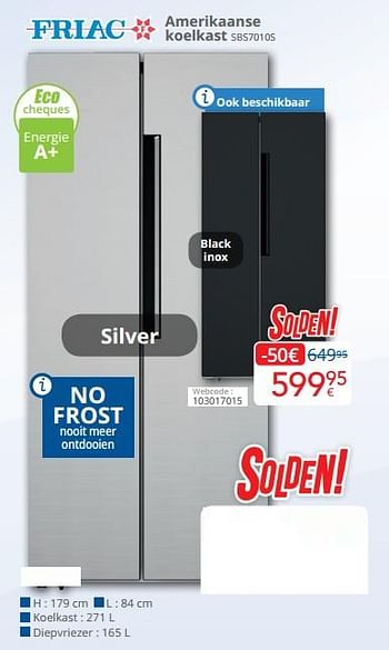 Promoties Friac amerikaanse koelkast sbs7010s - Friac - Geldig van 04/01/2021 tot 31/01/2021 bij Eldi