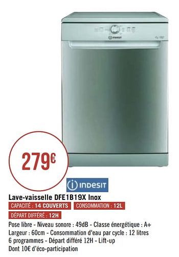 Promotions Indesit lave-vaisselle dfe1b19x inox - Indesit - Valide de 04/01/2021 à 17/01/2021 chez Géant Casino