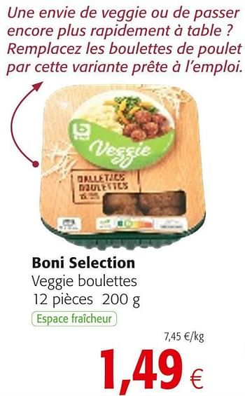 Promotions Boni selection veggie boulettes - Boni - Valide de 04/01/2021 à 12/01/2021 chez Colruyt