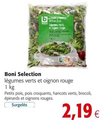 Promotions Boni selection légumes verts et oignon rouge - Boni - Valide de 04/01/2021 à 12/01/2021 chez Colruyt
