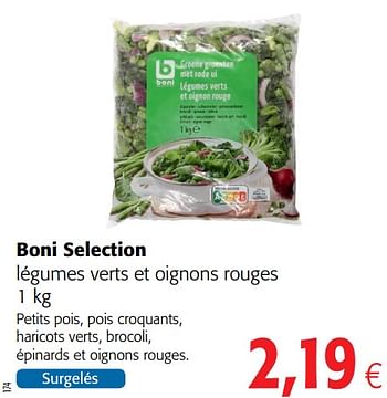 Promotions Boni selection légumes verts et oignons rouges - Boni - Valide de 04/01/2021 à 12/01/2021 chez Colruyt