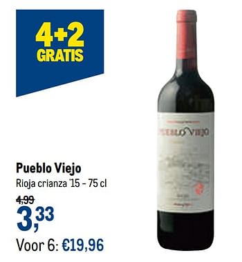 Promoties Pueblo viejo rioja crianza `15 - Rode wijnen - Geldig van 13/01/2021 tot 26/01/2021 bij Makro
