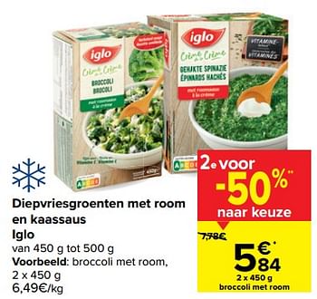 Carrefour Promotie Diepvriesgroenten Broccoli Met Room Iglo Diepvries Geldig Tot 25 01 21 Promobutler