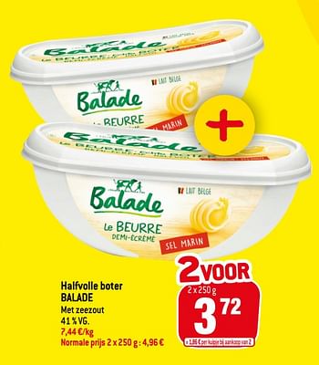 Promoties Halfvolle boter balade - Balade - Geldig van 13/01/2021 tot 19/01/2021 bij Match