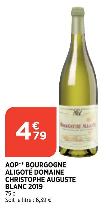 Promotions Aop bourgogne aligoté domaine christophe auguste blanc 2019 - Vins blancs - Valide de 20/01/2021 à 25/01/2021 chez Bi1