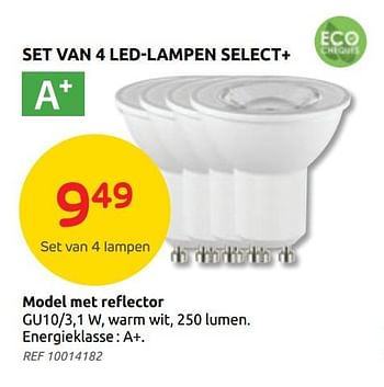 Promotions Set van 4 led-lampen select+ model met reflector - Select Plus - Valide de 27/01/2021 à 08/02/2021 chez BricoPlanit