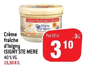 Promoties Crème fraîche d`isigny isigny ste mere - Isigny Ste Mère - Geldig van 20/01/2021 tot 26/01/2021 bij Match