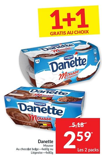 Promotions Danette mousse au chocolat belge - Danone - Valide de 26/01/2021 à 31/01/2021 chez Intermarche