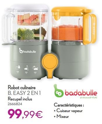 Promotions Badabulle robot culinaire b. easy 2 en 1 - Badabulle - Valide de 01/01/2021 à 31/12/2021 chez Cora
