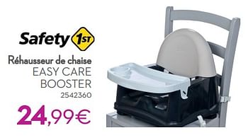 Promoties Réhausseur de chaise easy care booster - Safety 1st - Geldig van 01/01/2021 tot 31/12/2021 bij Cora