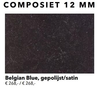 Promoties Composiet belgian blue, gepolijst-satin - Huismerk - Kvik - Geldig van 01/01/2021 tot 31/01/2021 bij Kvik Keukens
