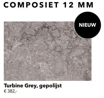 Promoties Composiet turbine grey, gepolijst - Huismerk - Kvik - Geldig van 01/01/2021 tot 31/01/2021 bij Kvik Keukens